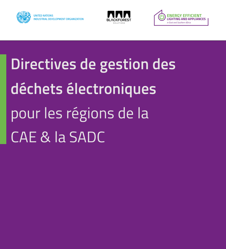 Le rapport fournit des lignes directrices complètes pour améliorer la gestion des déchets électroniques liés aux équipements d’éclairage, de refroidissement et photovoltaïques dans les régions de la SADC et de la CAE.