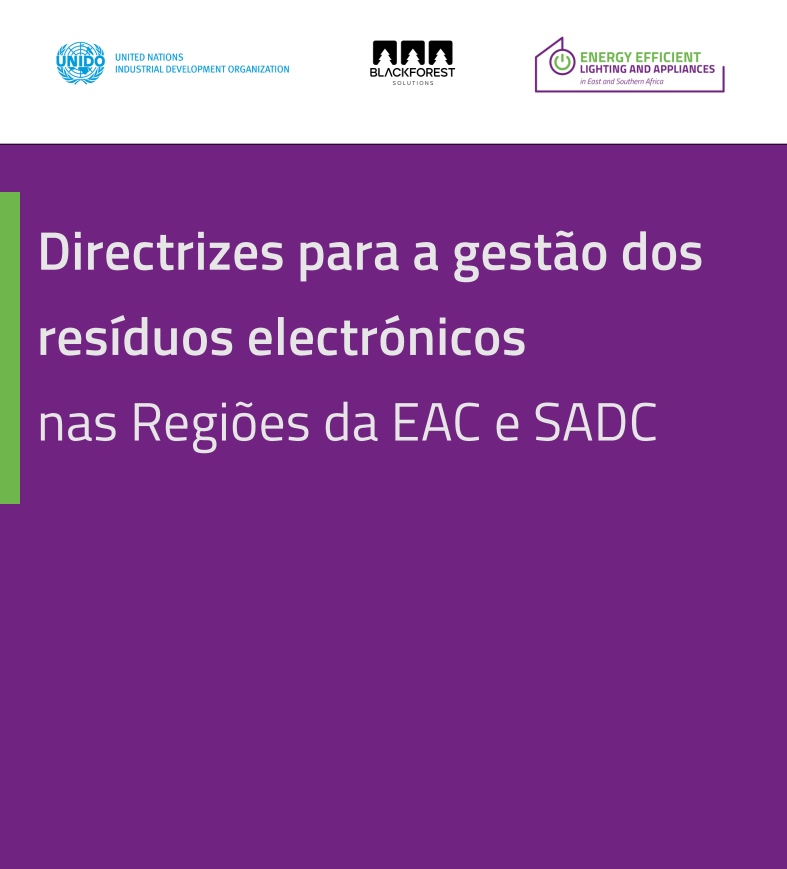 Diretrizes para a gestão de resíduos eletrônicos nas Regiõnes da EAC e SADC